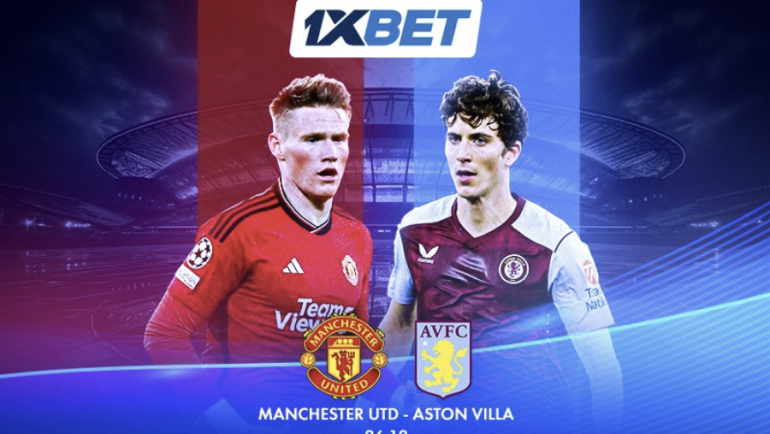 Manchester United v Aston Villa: 1xBet evaluates top Premier League match participants chances