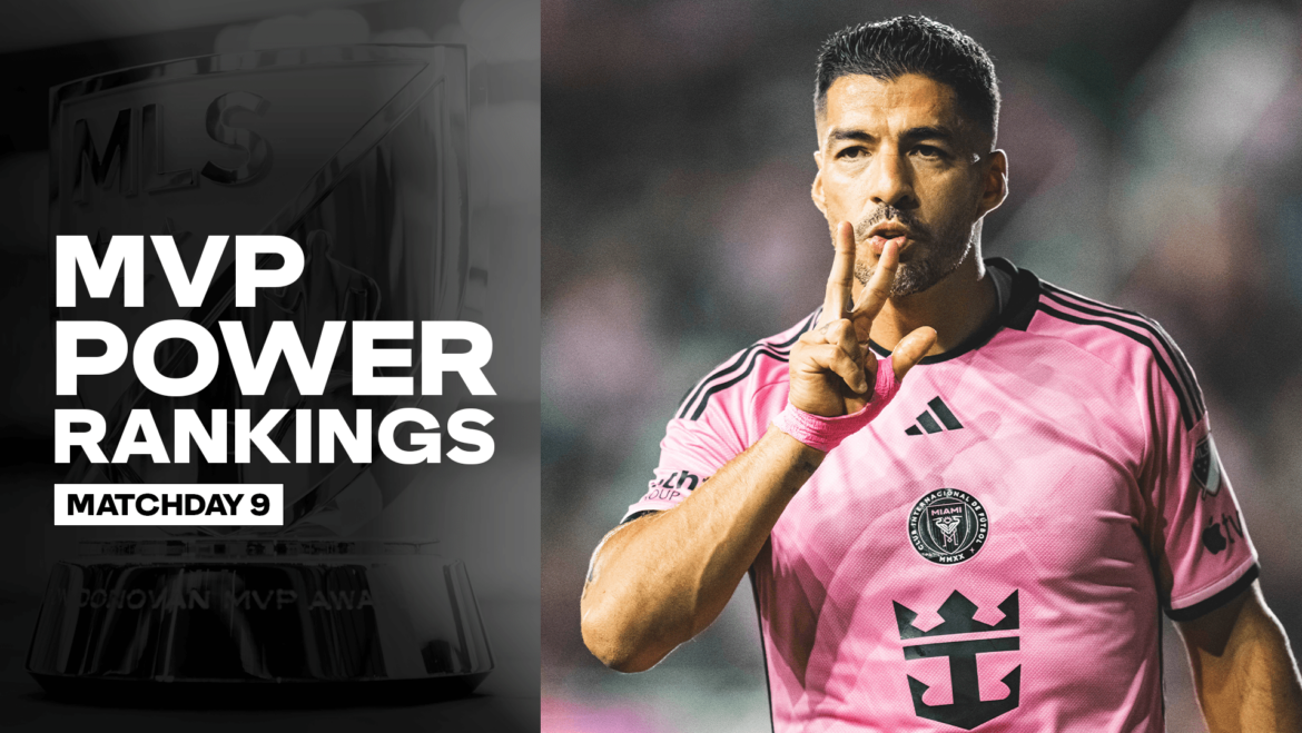 MVP Power Rankings: Luis Suárez steps up for Inter Miami | MLSSoccer.com