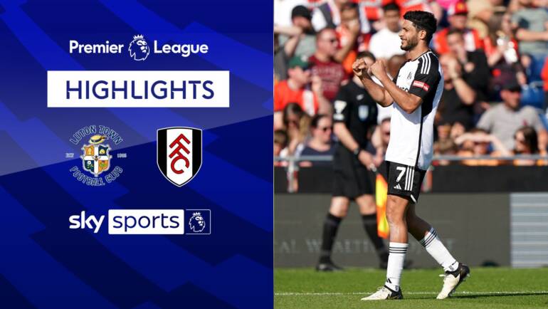 Luton 2-4 Fulham | Premier League highlights | Football News | Sky Sports