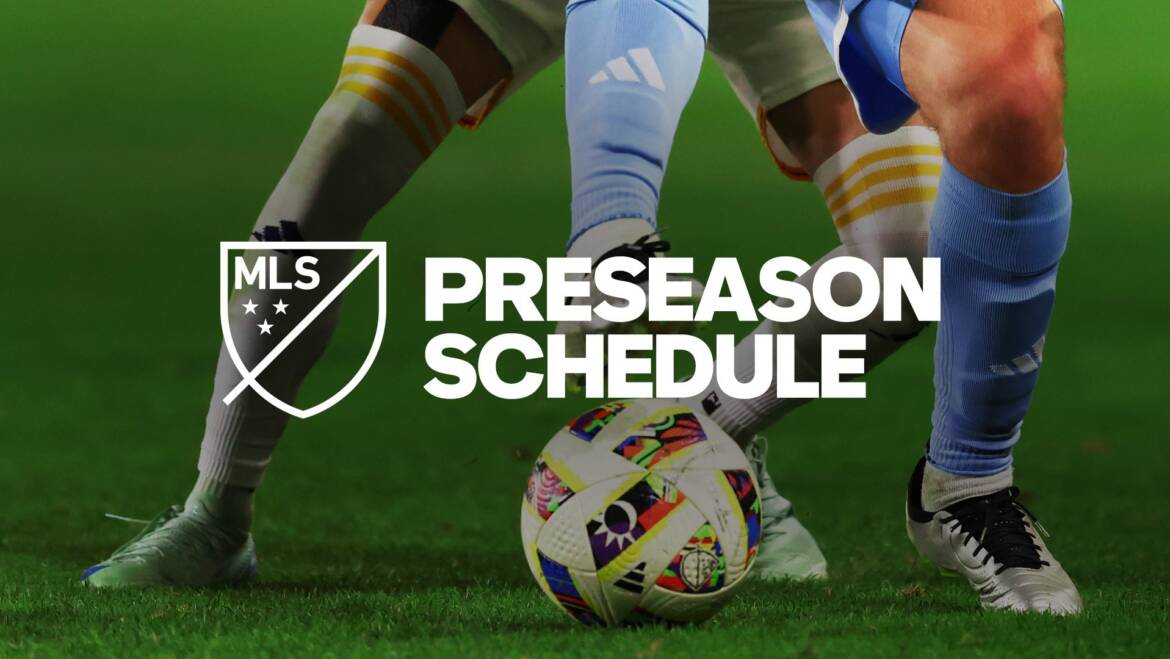 2025 MLS Preseason Schedule and Results | MLSSoccer.com