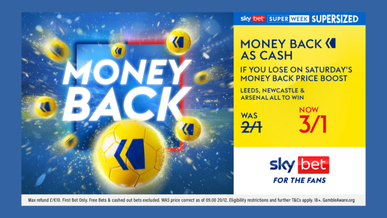 Money Back As Cash If You Lose on 3/1 Price Boost: Leeds, Newcastle & Arsenal to win on SkyBet